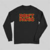 Don’t Panic Long Sleeve T-Shirt