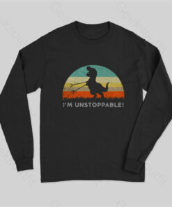 I’m Unstoppable T-Rex Long Sleeve T-Shirt