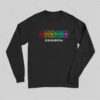 Inclusion Is An Elemental Long Sleeve T-Shirt