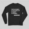 Intelligence – Stephen Hawking Science Nerd Long Sleeve T-Shirt