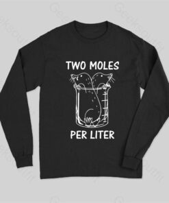 Two Moles Per Liter Long Sleeve T-Shirt