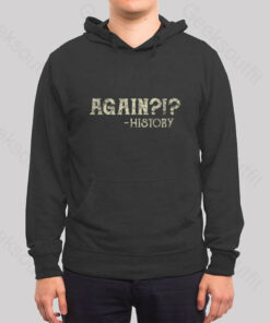 Again! Hoodie