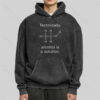 Alcohol Is A Solution Washed Hoodie