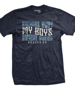 Anchors Away T-Shirt Anchors Away T-Shirt