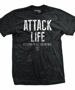 Attack Life T-Shirt Attack Life T-Shirt