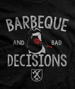 BBQ and Bad Decisions T-Shirt