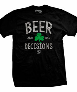 Beer & Bad Decisions Shamrock T-Shirt