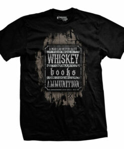 Books, Whiskey and Ammunition T-Shirt