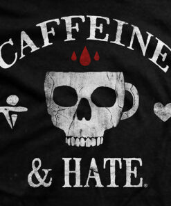 Caffeine & Hate Skull Mug T-shirt