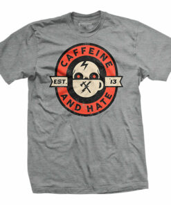 Caffeine and Hate Skull Patch T-Shirt