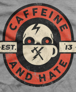 Caffeine and Hate Skull Patch T-Shirt