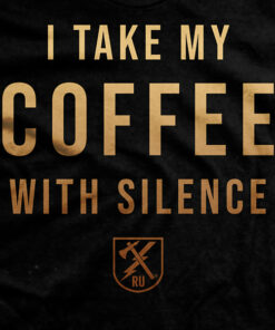 Coffee With Silence T-Shirt