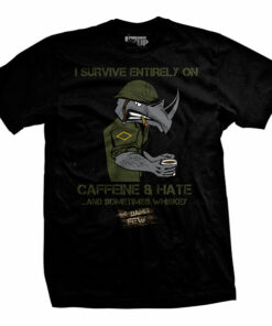 Damn Few Caffeine and Hate T-Shirt