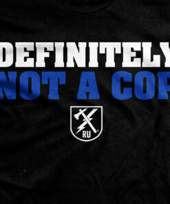 Definitely Not A Cop T-Shirt