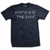 Don’t Give Up the Ship T-Shirt