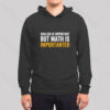 English is Important but Math is Importanter Hoodie