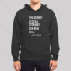 Everyone Can Read This A You Are Not Special Hoodie