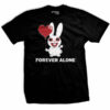Forever Alone T-Shirt
