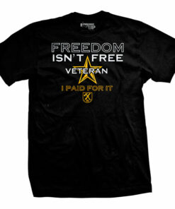 Freedom Isn’t Free T-Shirt