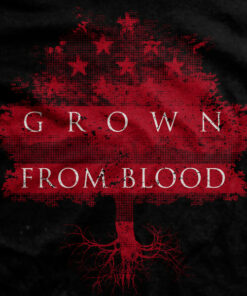 Grown From Blood T-Shirt