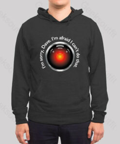 HAL Sorry, Dave Quote Hoodie