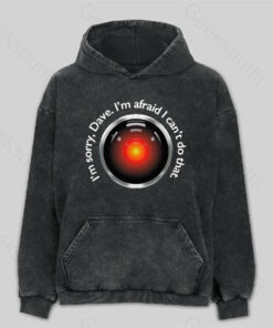 HAL Sorry, Dave Quote Washed Hoodie