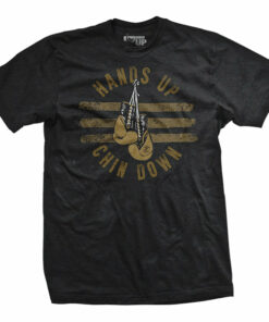 Hands Up, Chins Down T-Shirt