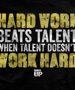 Hard Work Beats Talent T-Shirt