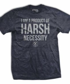 Harsh Necessity T-shirt