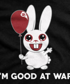 I Am Good At War Rabbit T-Shirt