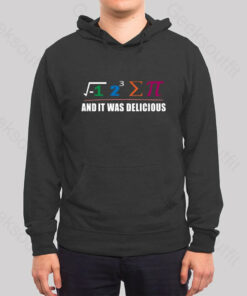 I Ate Some Pie And It Was Delicious I Ate Some Pi Math Classic Hoodie