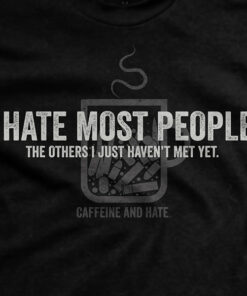 I Hate Most People T-Shirt
