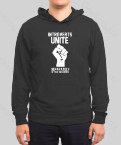 Introverts Unite Hoodie