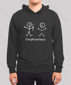 I’ve Got Your Back Hoodie