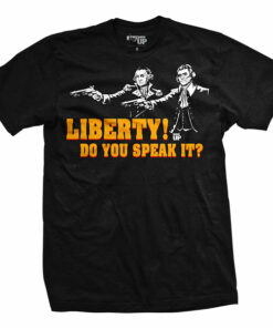 Liberty Do You Speak It T-Shirt