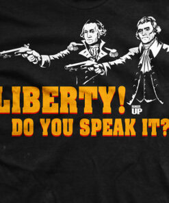 Liberty Do You Speak It T-Shirt