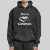 MORE COWBELL Washed Hoodie