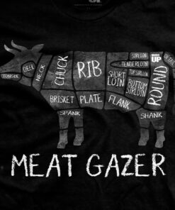 Meat Gazer T-Shirt