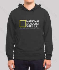 National Sarcasm Society Hoodie