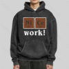 Nice Work! Washed Hoodie
