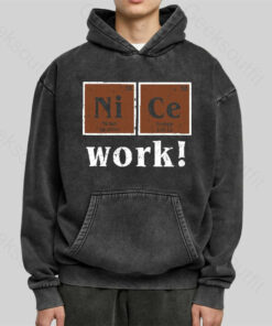 Nice Work! Washed Hoodie