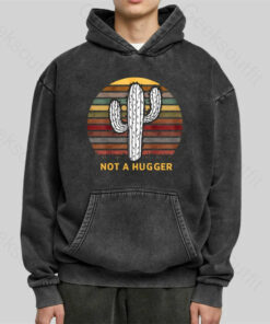 Not A Hugger Vintage Washed Hoodie
