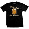 Old Fashioned T-Shirt