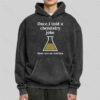 Once I Told a Chemistry Joke Washed Hoodie