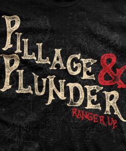 Pillage and Plunder T-Shirt