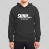SHHH No One Cares Hoodie