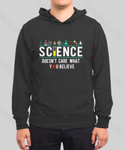 Science Does Not Care Hoodie