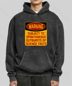 Science Warning Washed Hoodie