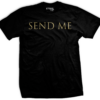 Send Me – Exclusive Movie T-Shirt