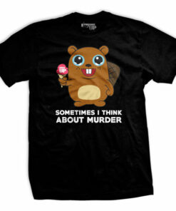 Sometimes I Think About Murder T-Shirt